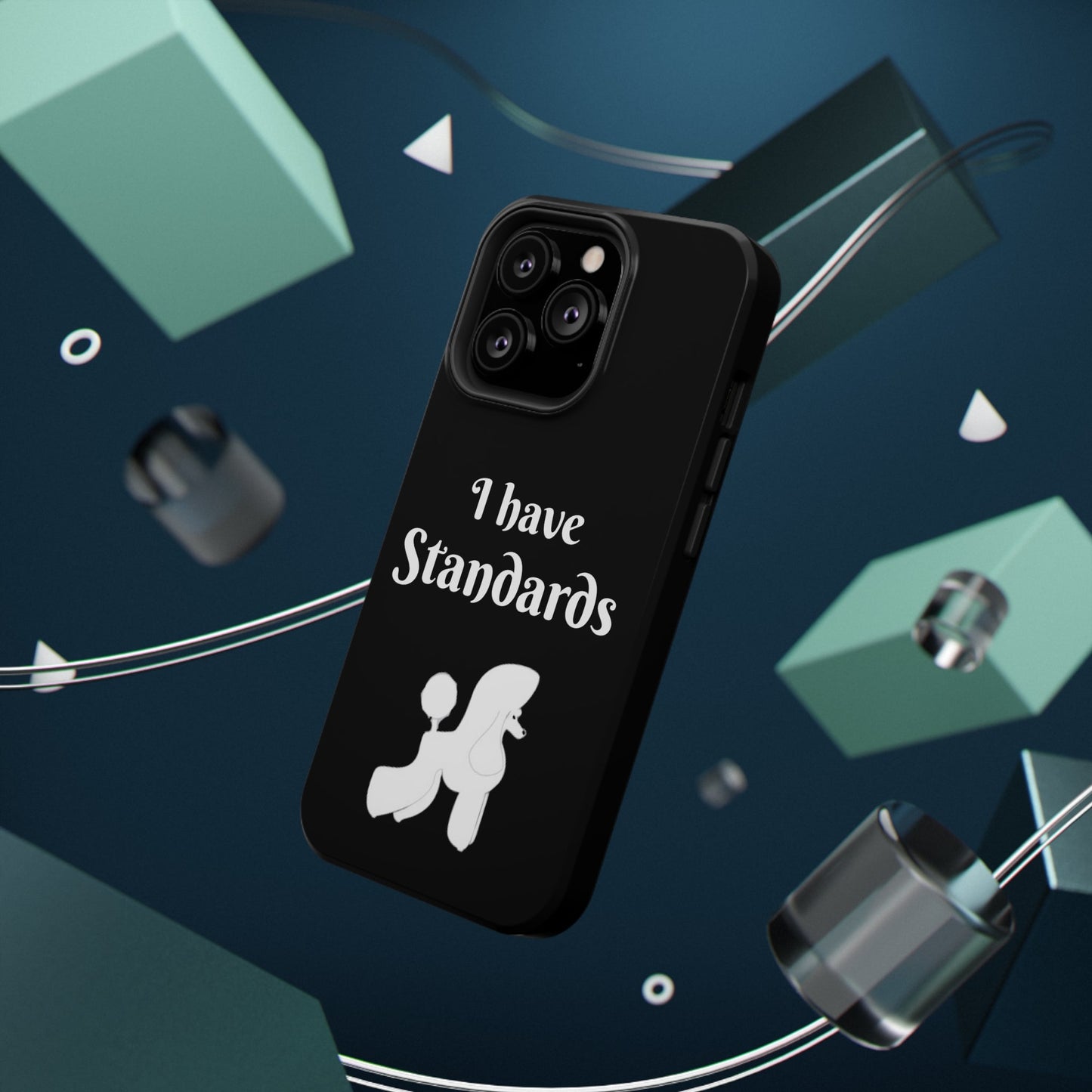I have Standards - Poodle - Drop Resistant Case for Dog Groomer Cell Phone