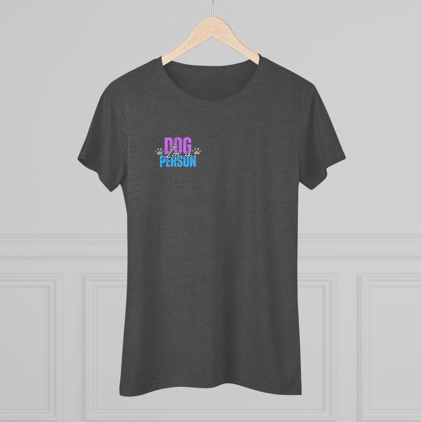 Women's Fitted Triblend Tee - "I'm a dog person not a people person"