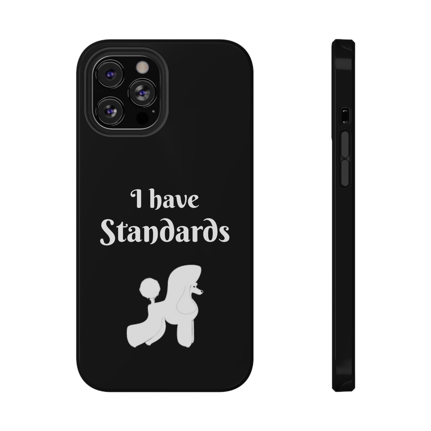 I have Standards - Poodle - Drop Resistant Case for Dog Groomer Cell Phone