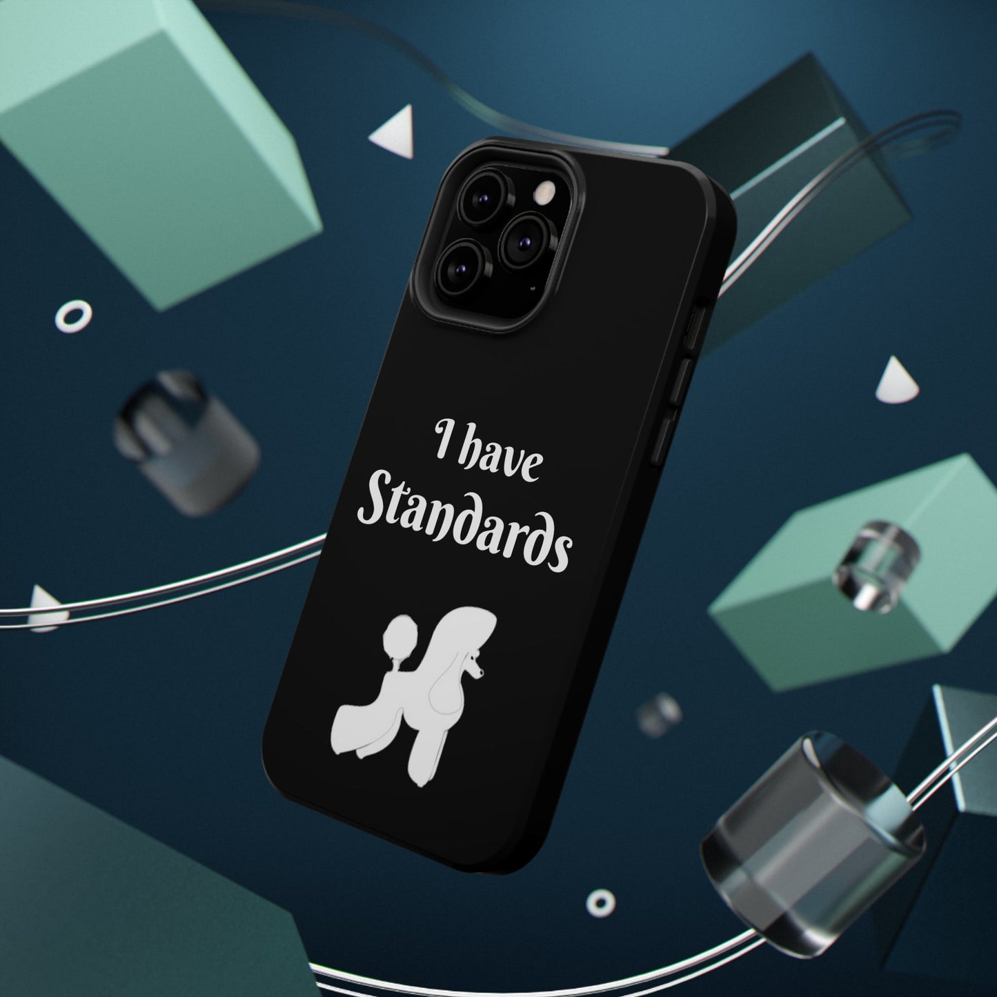 I have Standards - Poodle - Drop Resistant Case for Dog Groomer Cell Phone