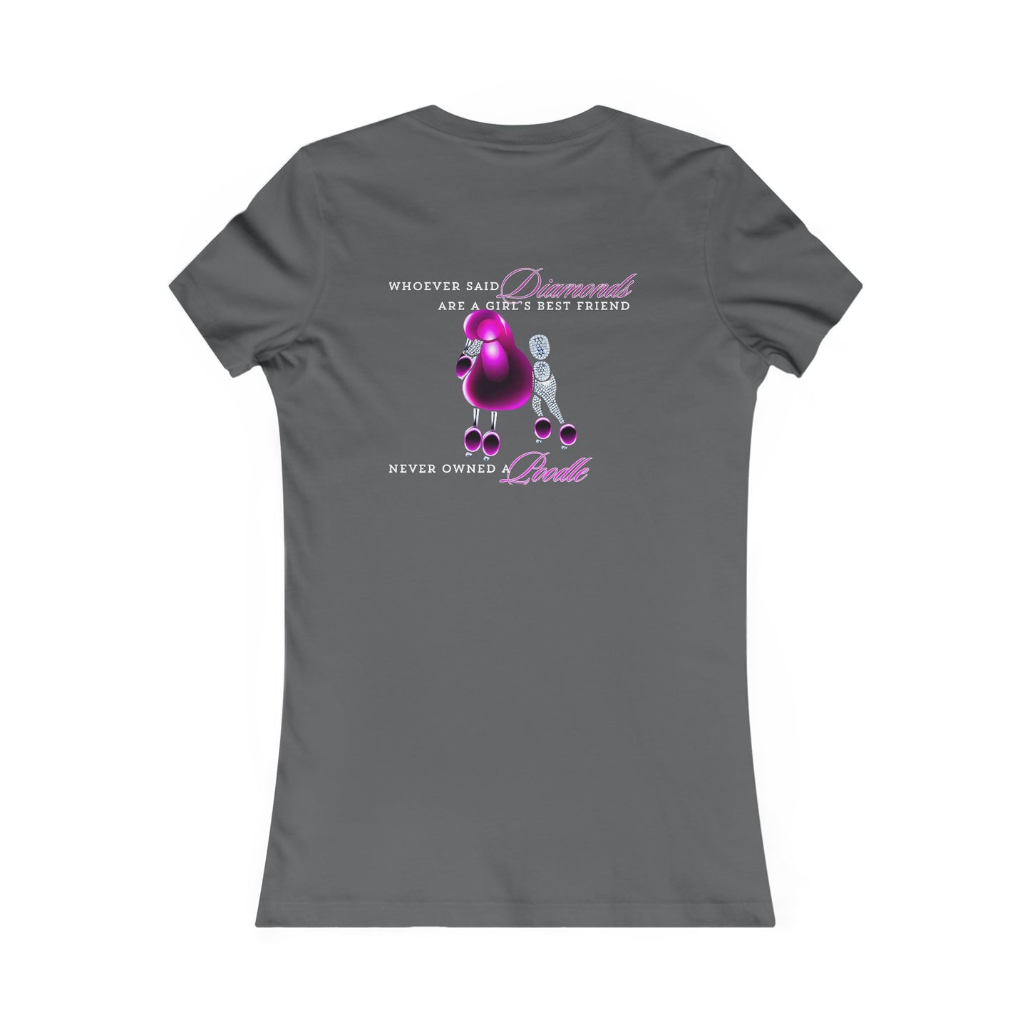 T-Shirt - Funny Poodle Quote Women's Favorite Tee