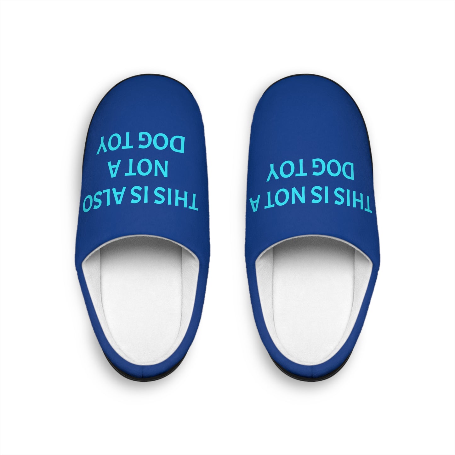 Slippers - 'This is not a dog toy' Design