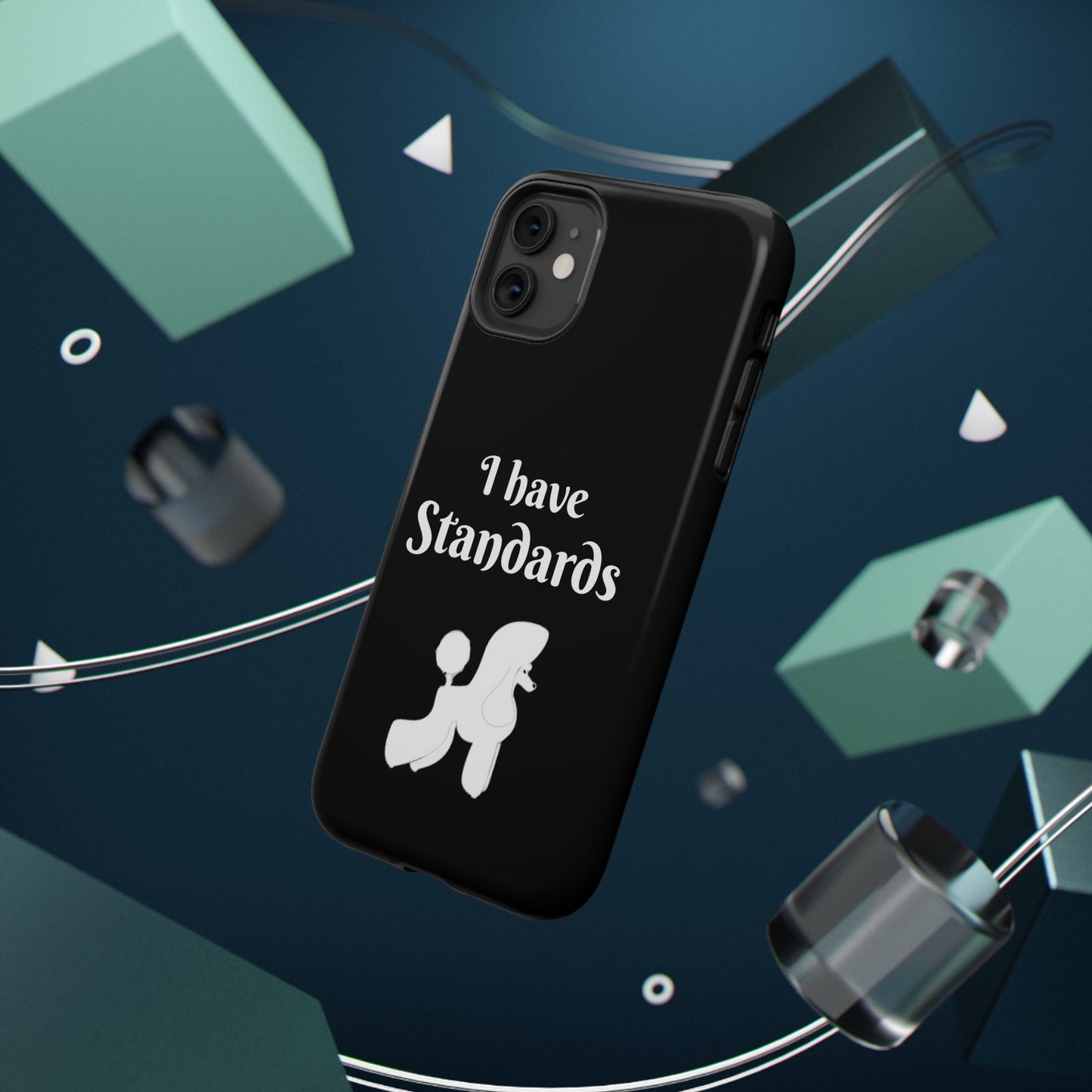 I have Standards - Poodle - Drop Resistant Case for Dog Groomer Cell Phone