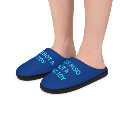 Slippers - 'This is not a dog toy' Design