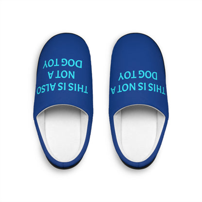 Slippers - 'This is not a dog toy' Design